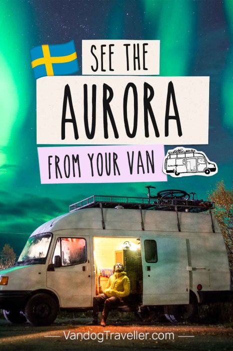 The best Northern Lights hotspots in Sweden – by campervan